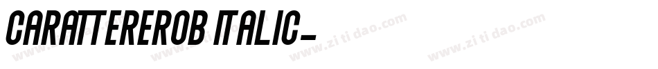 CarattereROB Italic字体转换